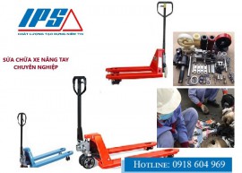 IPS SỬA CHỮA XE NÂNG TAY ĐẢM BẢO HOẠT ĐỘNG AN TOÀN