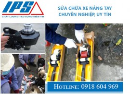 CAM KẾT, UY TÍN , CHẤT LƯỢNG KHI SỬA CHỮA XE NÂNG TAY TẠI IPS